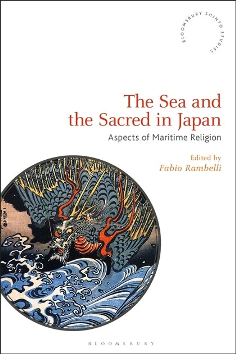 The Sea And Sacred Japan: Aspects Of Maritime Religion