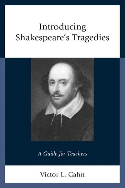 Introducing Shakespeare's Tragedies: A Guide For Teachers