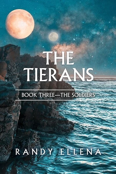 The Tierans: Book Three -- The Soldiers