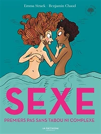 Sexe: mes premiers pas sans tabou ni complexe