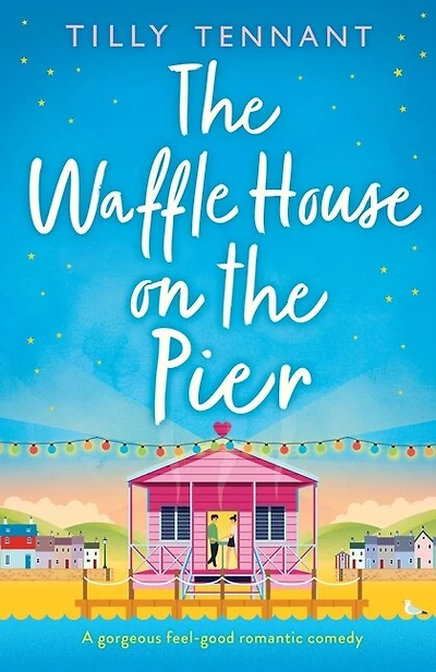 The Waffle House on the Pier: A gorgeous feel-good romantic comedy