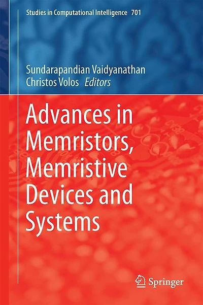Advances Memristors, Memristive Devices and Systems