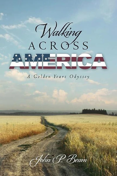Walking Across America: A Golden Years Odyssey