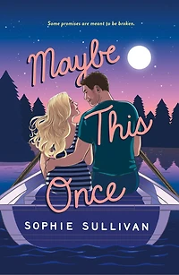 Maybe This Once: A Novel