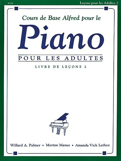 Alfred's Basic Adult Piano Course Lesson Book, Bk 2: French Language Edition