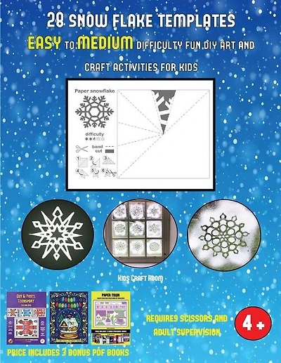 Kids Craft Room (28 snowflake templates - easy to medium difficulty level fun DIY art and craft activities for kids): Arts and Crafts for Kids