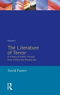The Literature of Terror: Volume 2: Modern Gothic