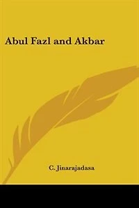 Abul Fazl and Akbar