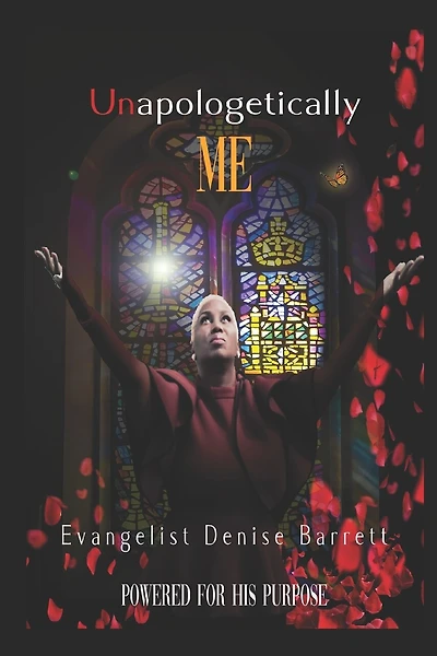 Unapologetically Me: Powered for His purpose