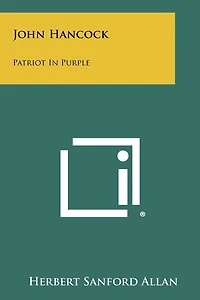 John Hancock: Patriot In Purple