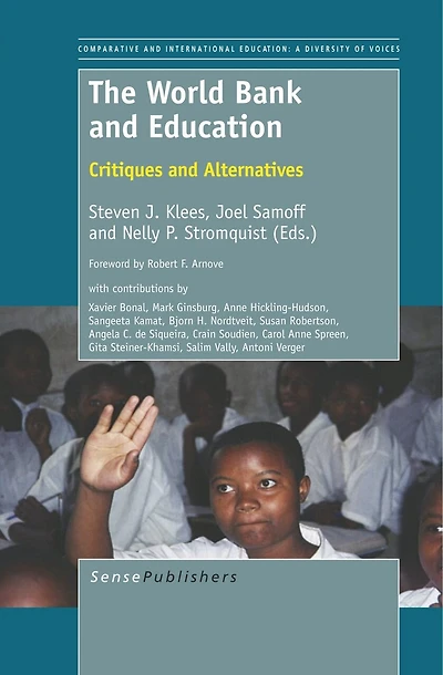 The World Bank and Education: Critiques Alternatives