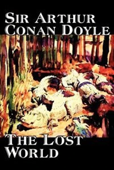 The Lost World by Arthur Conan Doyle, Science Fiction, Classics, Adventure