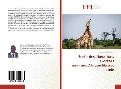 Sortir des libérations avortées pour une Afrique libre et unie
