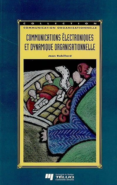 Communications électroniques et dynamique organisationnelle