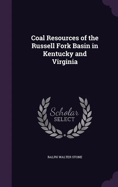 Coal Resources of the Russell Fork Basin Kentucky and Virginia