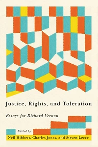 Justice, Rights, and Toleration: Essays for Richard Vernon