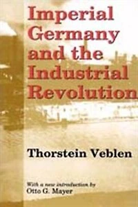 Imperial Germany And The Industrial Revolution