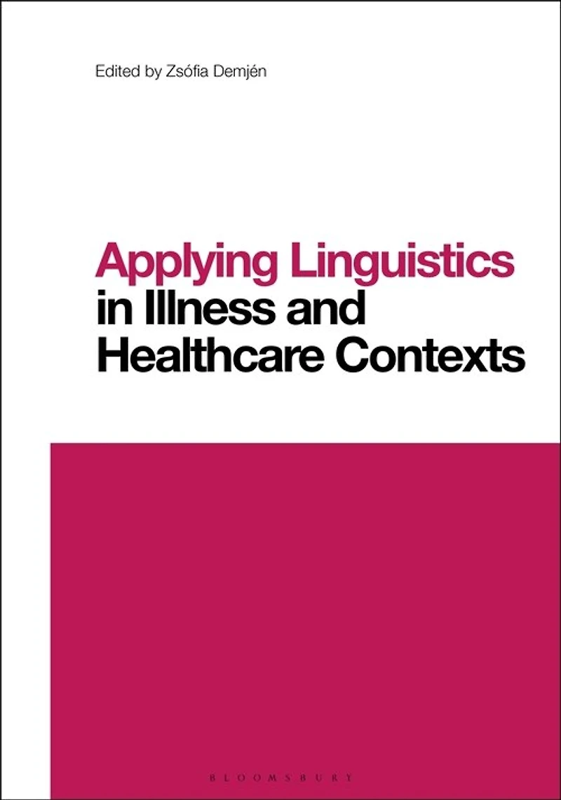 Applying Linguistics Illness and Healthcare Contexts