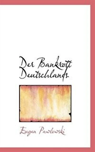 Der Bankrott Deutschlands (Classic Reprint)