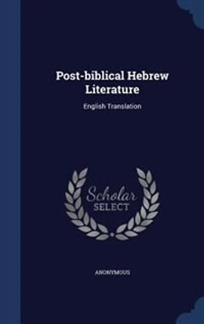 Post-biblical Hebrew Literature: English Translation