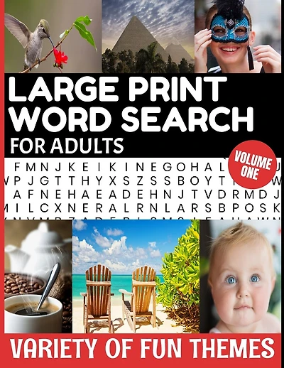 Large Print Word Search for Adults Variety of Fun Themes: Word Find Puzzle Book Contains Mixture of Topics from All Over Our World - Full Page Puzzles - Challenging and Fun - Makes a Great Gift from Kids to Seniors
