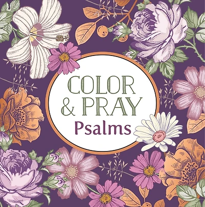 Color & Pray: Psalms (Keepsake Coloring Books)