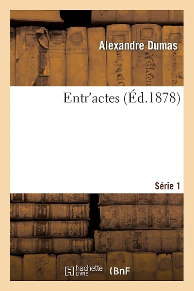 Entr'actes. Série 1