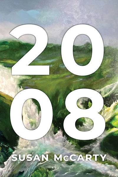2008: a Novel