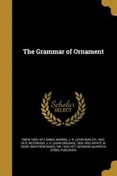 The Grammar of Ornament