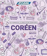 Coréen : les bases de la langue et de l'écriture, débutants : coffret: les bases de la langue et de l'écriture, débutants