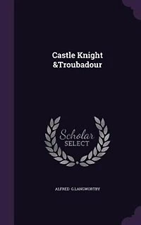 Castle Knight &Troubadour