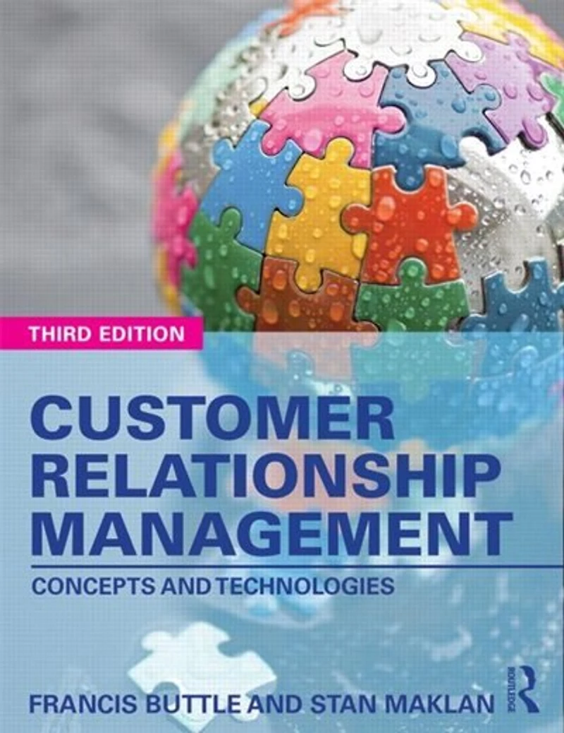 Customer Relationship Management: Concepts And Technologies