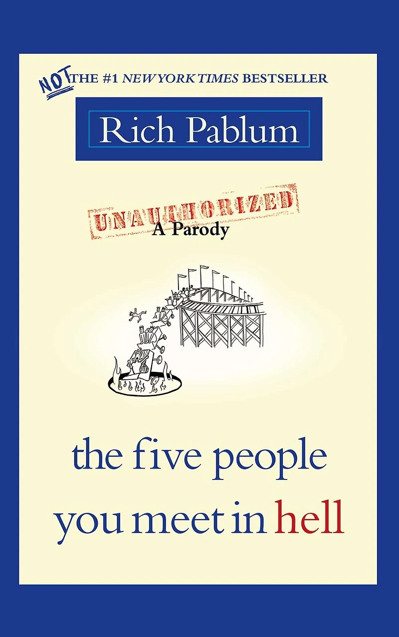 The Five People You Meet Hell: An Unauthorized Parody