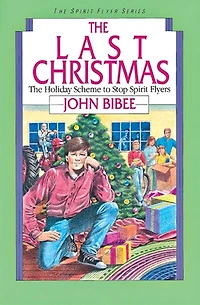 THE LAST CHRISTMAS: SPIRIT FLYER #05 LAST CHRISTMA