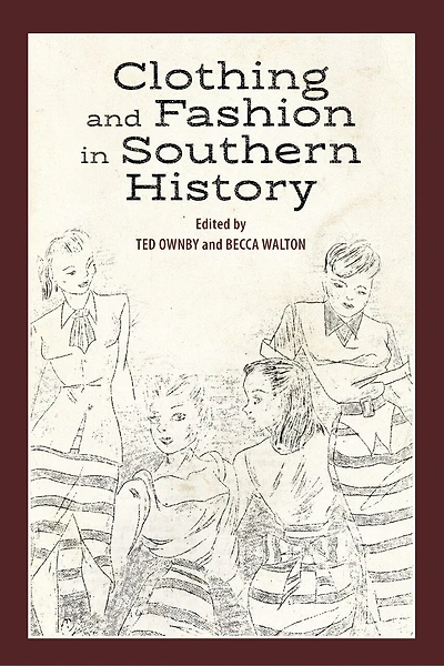 Clothing and Fashion Southern History