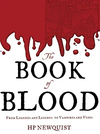 The Book of Blood: From Legends and Leeches to Vampires Veins