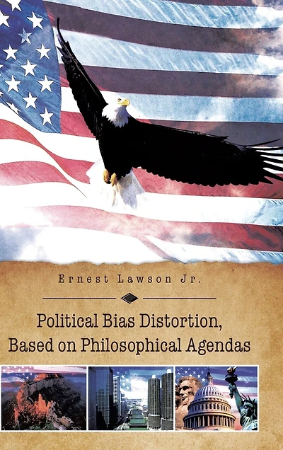 Political Bias Distortion, Based On Philosophical Agendas