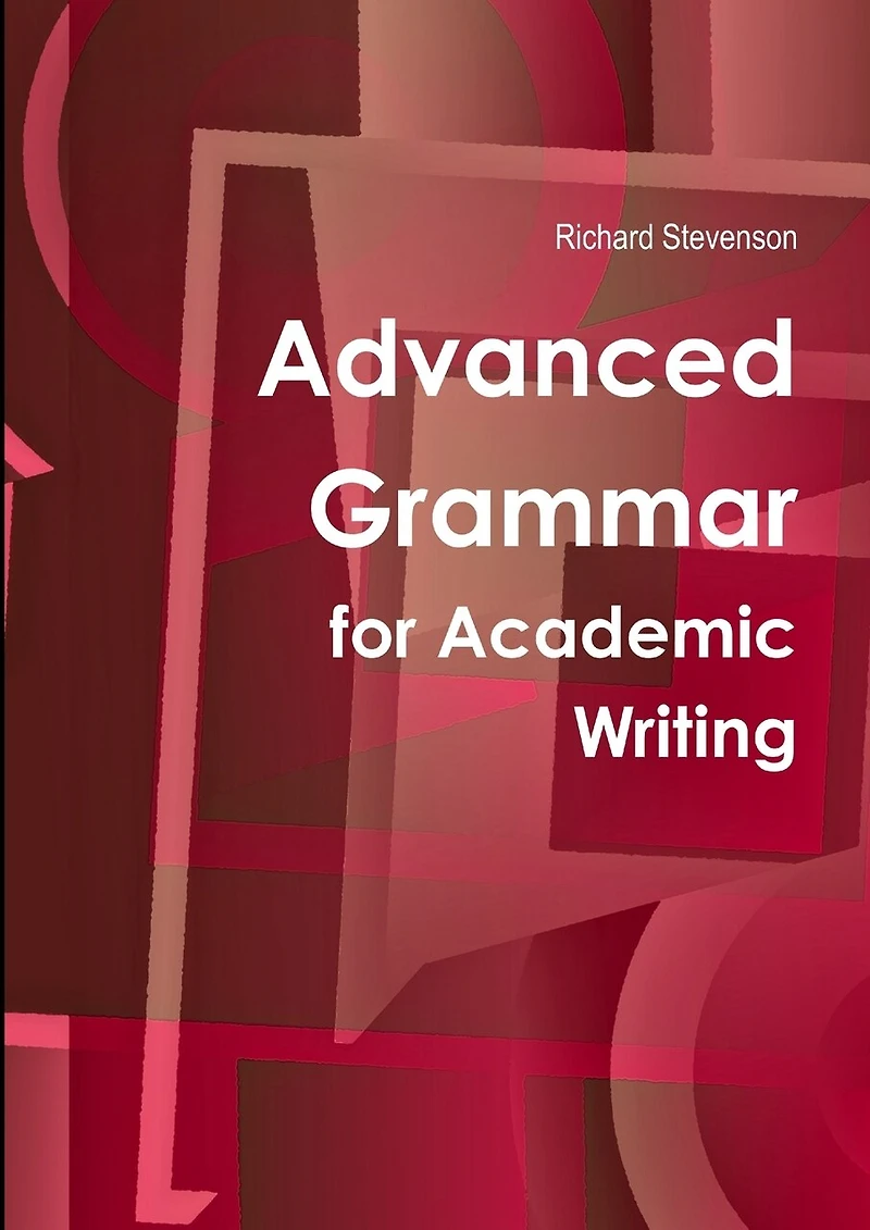Advanced Grammar for Academic Writing