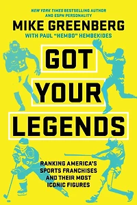 Got Your Legends: Ranking Americas Sports Franchises and Their Most Iconic Figures