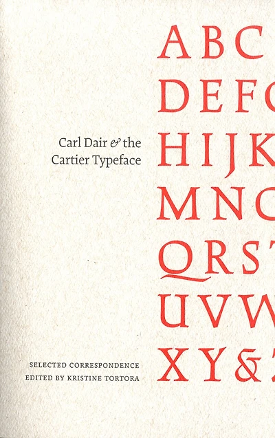 Carl Dair And The Cartier Typeface: Selected Correspondence