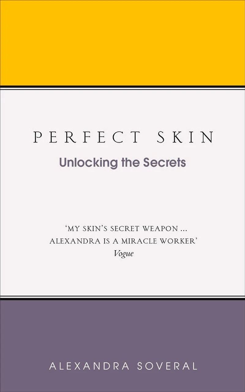 Perfect Skin: Unlocking The Secrets