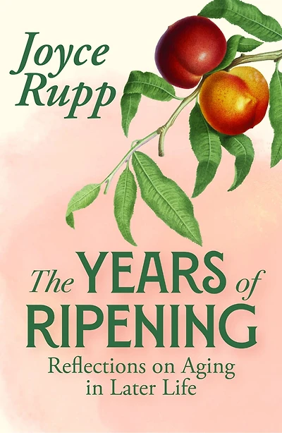 The Years of Ripening: Reflections on Aging in the Later Years: Reflections on Aging in the Later Years