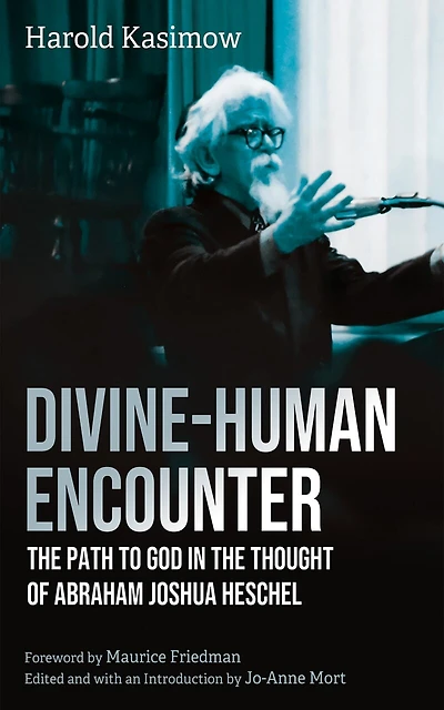 Divine-Human Encounter: the Path to God Thought of Abraham Joshua Heschel