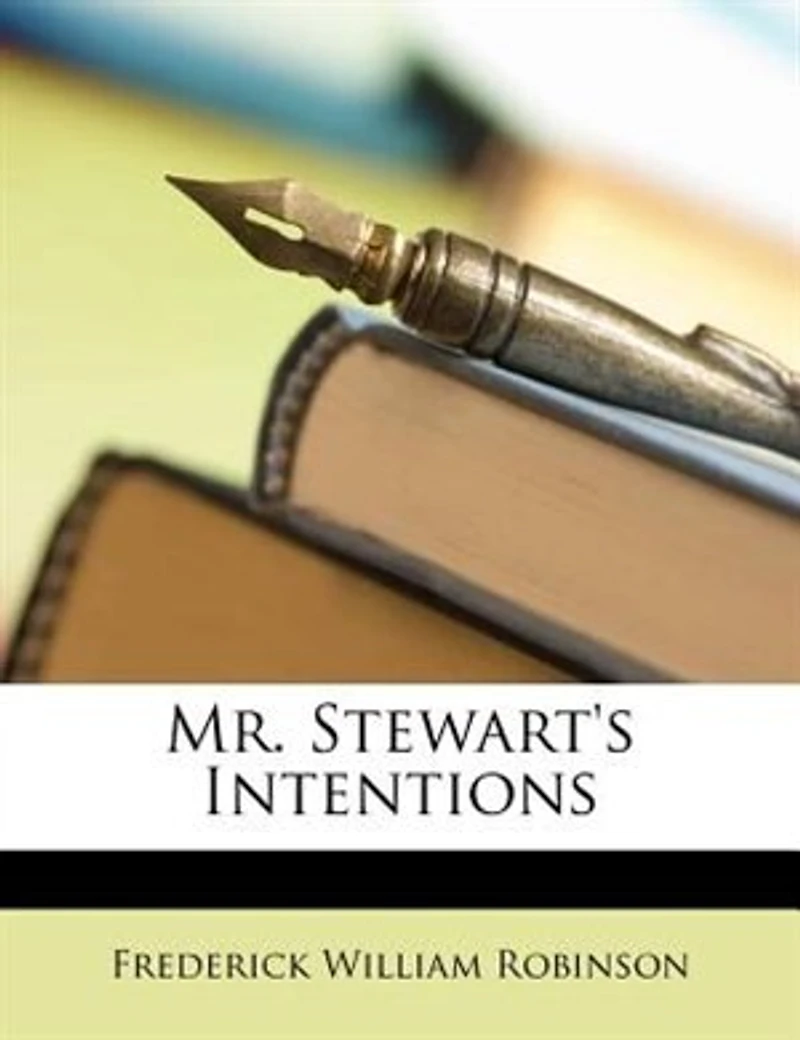 Mr. Stewart's Intentions