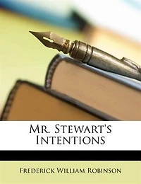 Mr. Stewart's Intentions
