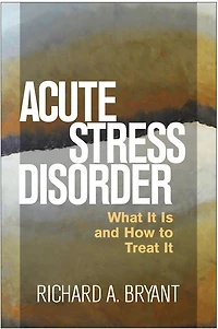 Acute Stress Disorder: What It Is And How To Treat