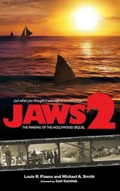 Jaws 2: the Making of Hollywood Sequel