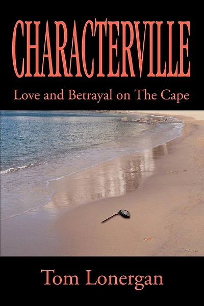 Characterville: Love and Betrayal on The Cape