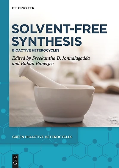 Solvent-Free Synthesis: Bioactive Heterocycles