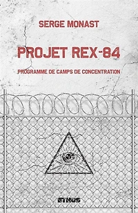 Projet Rex-84: Programme de camps de concentration